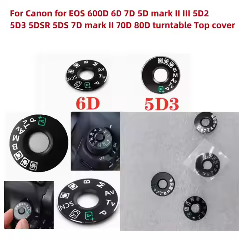Alideao-NEW turntable Top cover button mode dial For Canon for EOS 600D 6D 7D 5D mark II III 5D2 5D3