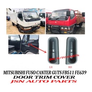 J18S06 DOOR TRIM COVER FOR MITSUBISHI FUSO CANTER FB511 FE639