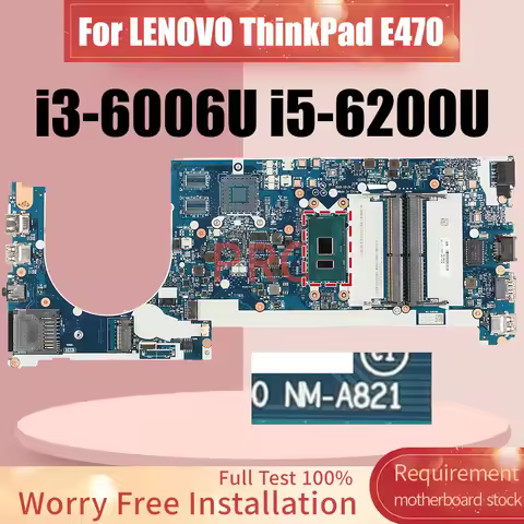 GE470 NM-A821 For LENOVO ThinkPad E470 Laptop Motherboard i3-6006U I5-6200U UMA 01HY288 01EN259 Note