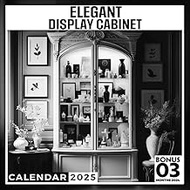 Elegant Display Cabinet 2025: 15 Months of Exquisite Craftsmanship October 2024 to December 2025 Cap