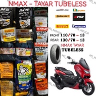 TAYAR NMAX 155 110/70-13 130/70-13 TYRE TUBELESS PIRELLI MICHELIN CORSA FKR DURO CONTINENTAL NMAX155