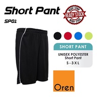 Oren Sport Short Pant (UNISEX) - SP01