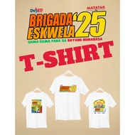 BRIGADA ESKWELA SHIRT - 2025