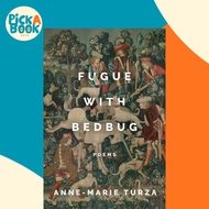 Fugue With Bedbug by Anne-Marie Turza (paperback)