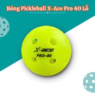 Premium X-Ace 40 Hole Pickleball - Stable Bounce, Durable, Suitable for Practice & Competition