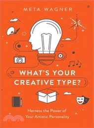 42047.What's Your Creative Type? ─ Harness the Power of Your Artistic Personality