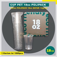 PET Cup Glass 18oz FLATPolipack Thick PLPBENING (1 CARTON contains 1000 pcs)