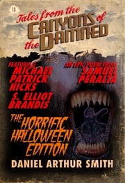 Tales from the Canyons of the Damned: No. 10 Daniel Arthur Smith