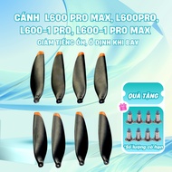 Flycam L600 Pro, L600 Pro Max, Flay cam Propeller L600-1 Pro, L600-1 Pro Max