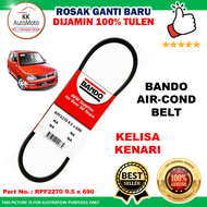 BANDO Air-Con Belt - RPF2270 9.5 x 690 (Kenari / Kelisa)