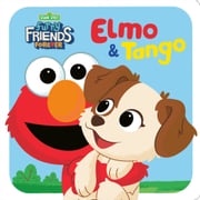Furry Friends Forever: Elmo &amp; Tango (Sesame Street) Random House