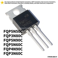 1-5PCS FQP5N50C 5N50 FQP3N80C 3N80 FQP5N90C 5N90 FQP5N60C 5N60 FQP4N90C 4N90 TO-220 Field-effect tra