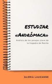 Estudiar «Andrómaca» Gloria Lauzanne