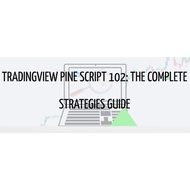 [Video Course] TradingView Pine Script 102: The Complete Strategy Guide