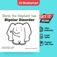 Darla The Elephant Has Bipolar Disorder - Hardback - English - 9781943880157
