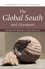 The Global South and Literature Russell West-Pavlov