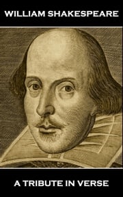 William Shakespeare - A Tribute in Verse Ben Jonson