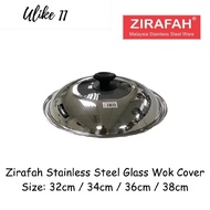Zirafah Stainless Steel Glass Wok Cover (32cm / 34cm / 36cm / 38cm) Zirafah不锈钢玻璃炒锅盖（32cm / 34cm / 36
