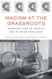 Maoism at the Grassroots Jacob Eyferth