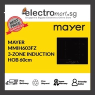 MAYER MMIH603FZ 3-ZONE INDUCTION  HOB 60cm