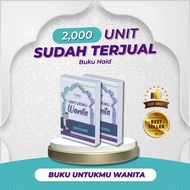 Buku Untukmu Wanita by BeDaie - Tentang Hukum-hakam Fiqh Darah Haid, Nifas & Istihadah