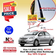 <Original> Vios 1.5 (2007-13) Roof Moulding Rubber  (Atas Bumbung) NCP93 75551-0D090 75552-0D060 TOY