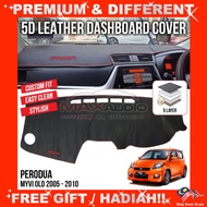 5D Leather Dashboard Cover PERODUA MYVI OLD SE1 SE2 LE 2005 - 2010 Car Premium VIP 5D Custom Made No
