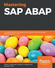 Mastering SAP ABAP Wojciech Ciesielski