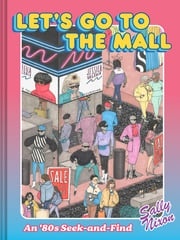 Let's Go to the Mall Sally Nixon