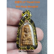 泰国佛牌 LP Thuad Coin 高僧 LP Phairoj 庙 Wat Huay Mongkol 佛历 BE2559