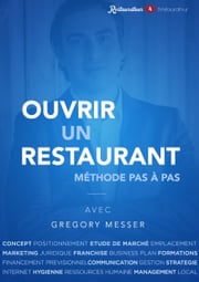 Ouvrir un Restaurant Gregory Messer