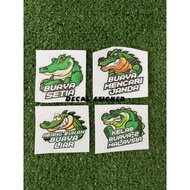 STICKER BUAYA SETIA/BUAYA MENCARI JANDA/ABANG BUKAN BUAYA LIAR