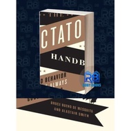 The Dictator's Handbook: Why Bad Behavior is Almost Always Always PolitGood