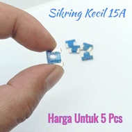 Sikring Kecil 15 Amper (5 Pcs)