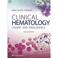 ♞,♘,♙CLINICAL HEMATOLOGY THEORY AND PROCEDURE 6th Turgeon