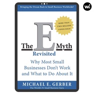 The E-Myth Revisited: Why Most Small Businesses Don't Work and What to Do About It