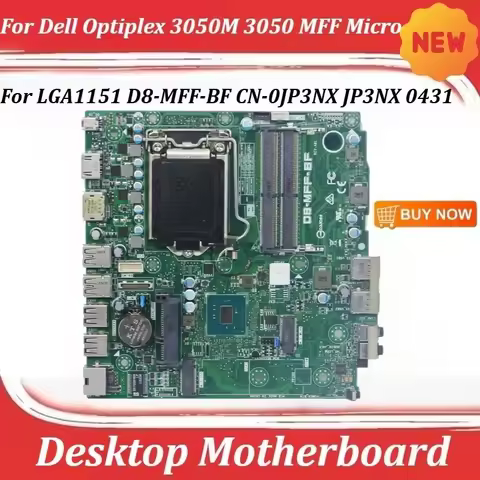 New For Dell Optiplex 3050M 3050 MFF Micro Desktop Motherboard for LGA1151 D8-MFF-BF CN-0JP3NX JP3NX