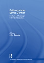 Pathways from Ethnic Conflict John Coakley