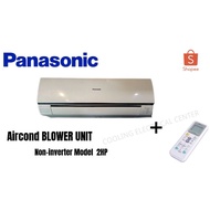 Panasonic Aircond Blower/indoor wall split 2HP/2.5HP✨ SECOND HAND/USED ✨