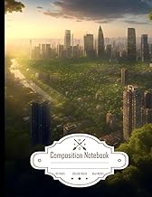 Composition Notebook College Ruled: Aerial City Skyline Emerging from Forest, Nature & Urbanization,