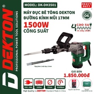 Đục Bê Tông Dekton DK-DH3501 / Công Suất 1500W / Đầu Gài 17mm/ GIÁ TỐT ĐL GG