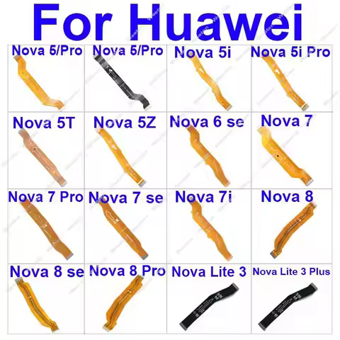 Mainboard Flex Cable For Huawei Nova 5 5i 7 8 Pro 5T 5Z 6se 7i 7se 8se Nova Lite 3plus LCD Motherboa