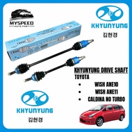 【KHYUNYUNG】 TOYOTA WISH 2.0 ANE10 ANE11 CALDINA 2.0 (NO TURBO) DRIVE SHAFT OEM QUALITY MADE IN KOREA