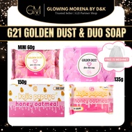 G21: Golden Dust Soap & Kojic Papaya Honey Oatmeal (DUO soap) - for whitening & glass skin effect