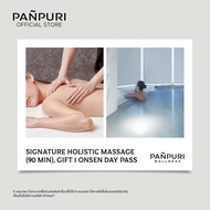 PANPURI Signature Holistic Massage (90 min) Gift 1 Onsen Day Pass