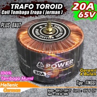 Trafo Toroid 20A (MURNI) 65V CT - 55V CT 20A Full Tembaga Murni Hellenic jerman