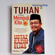 Buku fizikal BUKAN PDF Ustaz Kazim Elias "Tuhan Sedang Menguji Kita"