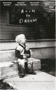 Room to Dream by David Lynch (UK edition, paperback)
