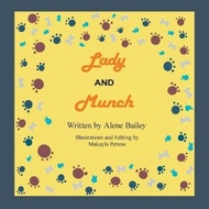 [100% Original Books] - Lady and Munch by Alene Bailey (paperback)