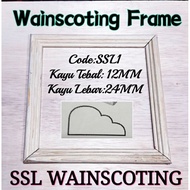 SSL1 Wainscoting Frame Kayu, Bingkai Kayu